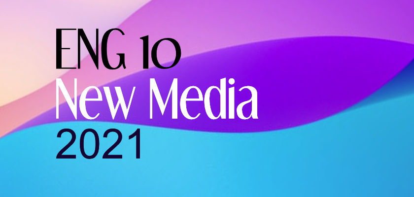 YL2021 English 10 - New Media